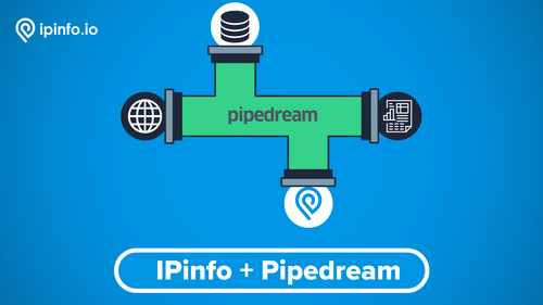 Using IPinfo’s Pipedream Integration to make an IP geolocation logger